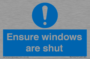 Ensure windows are shut